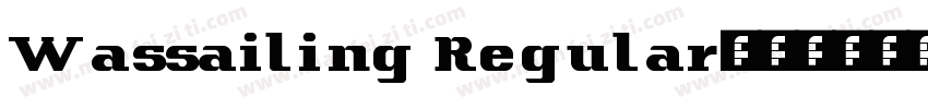 Wassailing Regular字体转换